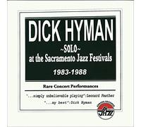 Dick Hyman Solo at the Sacramento Jazz Festivals 1983-1988 (CD) Album