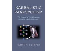 Hyman M. Schipper Kabbalistic Panpsychism (Tascabile)