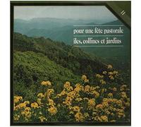 Hymne á la nature 11 - Pour une fête pastorale / Iles, collines et jardins [Vinyl LP]