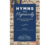 Hymns and Hymnody: Historical and Theological Introductions, Volume (Tascabile)