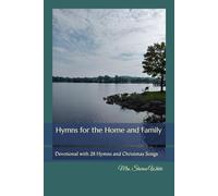 Hymns for the Home and Family: Devotional with 28 Hymns and Christmas Songs - NU