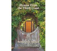 Hymns From the Third Coast