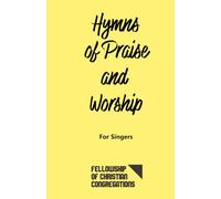 Hymns of Praise and Worship: For Singers - English