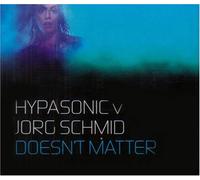 Hypasonic V Jorg Schmidt - It Doesn T Matter