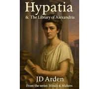 Hypatia: The Library of Alexandria