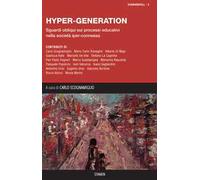 Hyper-Generation. Sguardi obliqui sui processi educativi nella società iper-connessa