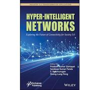 Hyper-intelligent Networks: Exploring the Future of Connectivity for Society 5.0