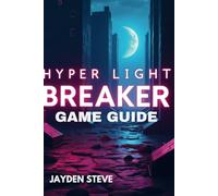 Hyper Light Breaker Game Guide: Explore, battle, and uncover the secrets within chaos
