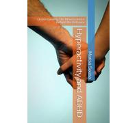 Hyperactivity and ADHD: Understanding The Neuroscience Behind the Behavior