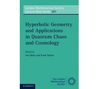 Hyperbolic Geometry and Applications in Quantum Chaos and Cosmology