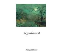 Hyperborea. Vol. 8
