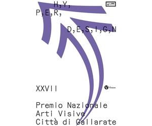Hyperdesign. XXVII Premio Nazionale arti visive città di Gallarate