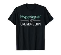 Hyperliquid Just One More Coin Crypto Maglietta