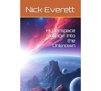 Hyperspace Voyage: Into the Unknown
