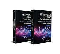 Hypervalent Iodine Compounds, 2 Volume Set: Synthesis and Applications