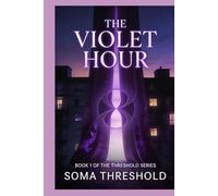 HYPNAGOGIC: THE VIOLET HOUR