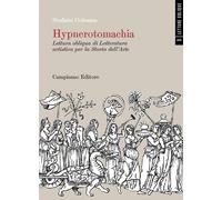 Hypnerotomachia. Lettura obliqua di Letteratura artistica per la Storia dell'Art