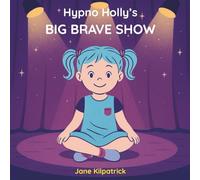 Hypno Holly's Big Brave Show