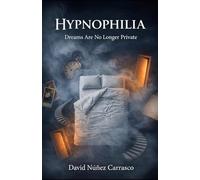 Hypnophilia: Dreams Are No Longer Private