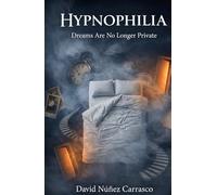 Hypnophilia: Dreams Are No Longer Private