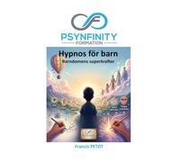 Hypnos för barn: Barndomens superkrafter