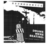 Hypnosonics Drums Were Beating: Fort Apache Studios 1996 (CD) Album