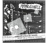Hypnosonics Someone Stole My Shoes: Beyond the Q Division Sessions (CD) Album