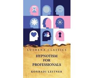 Hypnotism for Professionals (Copertina rigida)