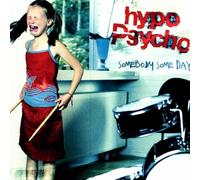 HYPO PSYCHO - SOMEBODY SOMEDAY