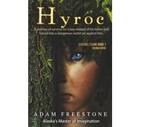 Hyroc Second Edition: A journey of survival for a boy robbed of his home and forced into a dangerous world set against him.