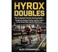 HYROX Doubles: The Complete Partner Racing Guide - Changeover Strategy, Training, and Race Tactics for the World's Most Popular HYROX Format