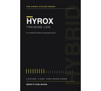 Hyrox Training Log: An Unofficial Workout Journal & Race-Prep Planner | 96 Sessions for Runs, All 8 Stations & Simulations | Hybrid Athlete Log Book (UK/kg)