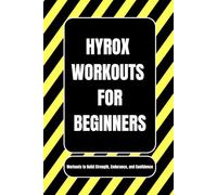 Hyrox Workout for Beginners: Workouts to Build Strength, Endurance, and Confidence