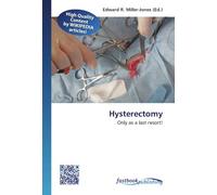 Hysterectomy: Only as a last resort!