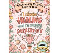 Hysterectomy Recovery Activity Book: Funny & Relaxing Puzzles, Coloring, and Games for Rest and Recovery