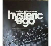 Hysteric Ego - Hysteric Ego - Want Love (The Remixes) - WEA