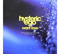 Hysteric Ego - Hysteric Ego - Want Love - WEA International Inc.