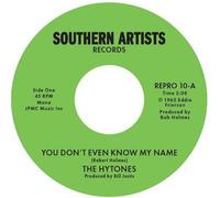 The Hytones You Don't Even Know My Name/Good News (Vinyl LP) 7" Single