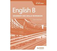 Hyun Jung Owen English B for the IB Diploma Grammar and Skills Workb (Tascabile)