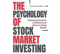 Hyun Kim The Psychology of Stock Market Investing (Tascabile)