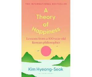 Hyung-Seok Kim A Theory of Happiness (Copertina rigida)