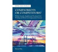Hywel Dix Compatriots or Competitors? (Tascabile) Writing Wales in English