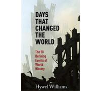 Hywel Williams Days That Changed the World (Tascabile)