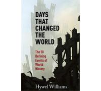 Hywel Williams Days That Changed the World (Tascabile)