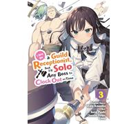 I May Be a Guild Receptionist, but I’ll Solo Any Boss to Clock Out on Time 3