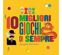 I 10 migliori giochi di sempre. Con gadget