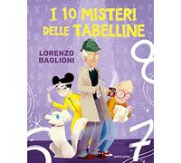 I 10 misteri delle tabelline