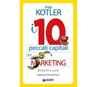 I 10 peccati capitali del marketing. Sintomi e cure