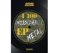 I 100 inossidabili EP metal