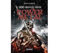 I 100 migliori dischi power metal